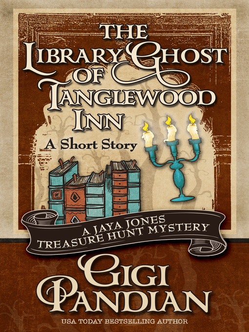 Title details for The Library Ghost of Tanglewood Inn by Gigi Pandian - Available